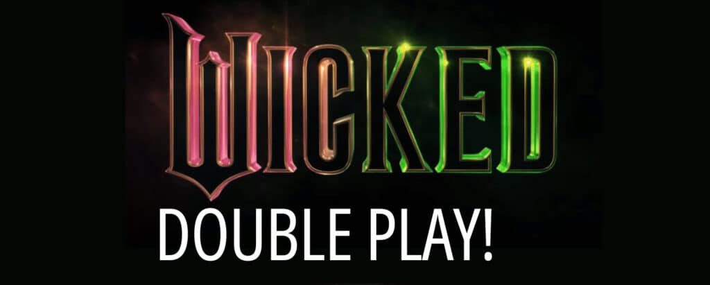 Wicked-double-play-event